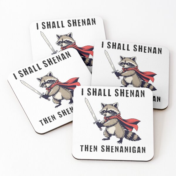 Item preview, I Shall Shenan Then Shenanigan Raccoon meme designed and sold by studio-ssaam.
