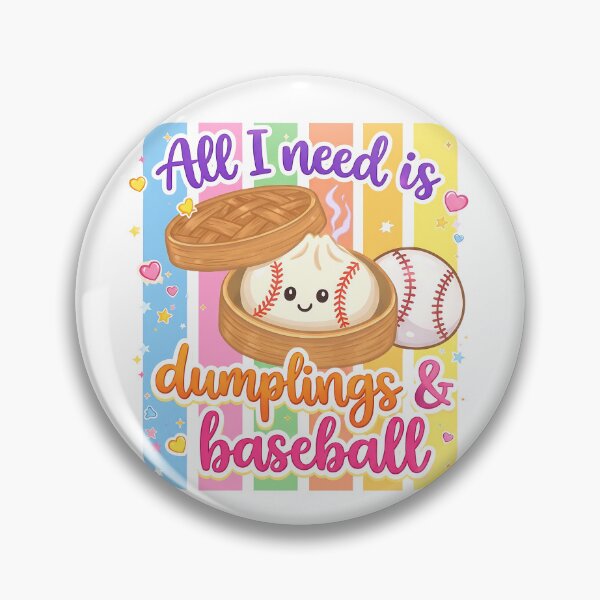 Item preview, All i need is dumplings & baseball designed and sold by Tiny-Love ⭐⭐⭐⭐⭐.