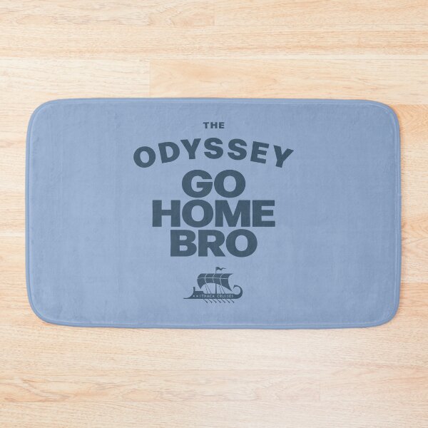 Item preview, The Odyssey. Go Home Bro designed and sold by BorysMano.