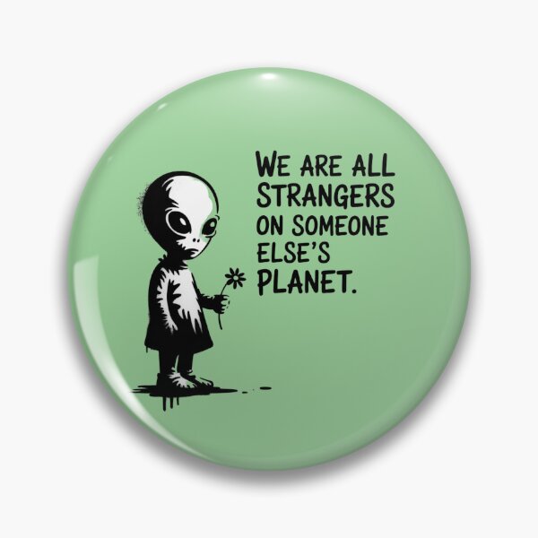 Item preview, Banksy Alien - We are all strangers on someone else's planet designed and sold by 123ks.