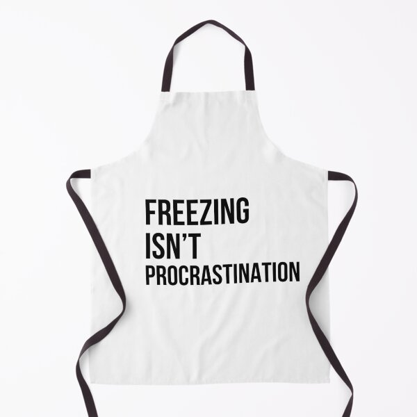 Item preview, Freezing Is Not Procrastination Typography Art designed and sold by Your Inner Axis.