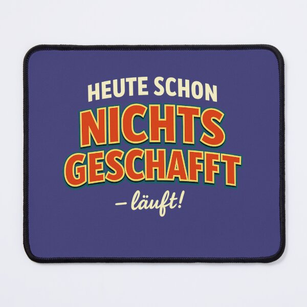 Item preview, "Haven't accomplished anything today – that's going well!" designed and sold by PeterPunkt.