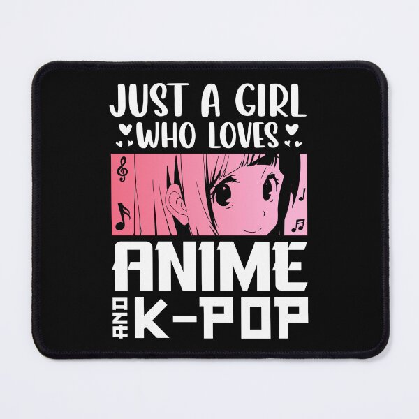 Item preview, Just a girl who loves anime and k-pop designed and sold by Tiny-Love ⭐⭐⭐⭐⭐.
