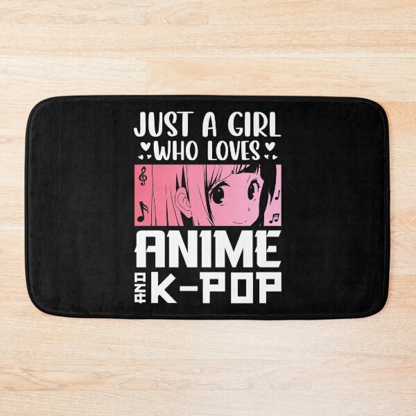 Item preview, Just a girl who loves anime and k-pop designed and sold by Tiny-Love ⭐⭐⭐⭐⭐.