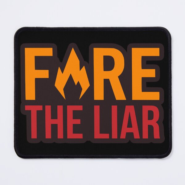 Item preview, Fire The Liar Bold Flame Typography designed and sold by Imaginationbeyond.