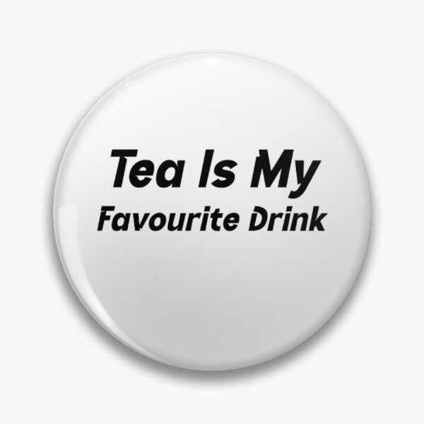 Item preview, Tea Is My Favourite Drink designed and sold by BT-Tees.