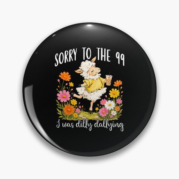 Item preview, Funny Sorry to The 99 I was Dilly Dallying Floral Lost Sheep designed and sold by camronrufuh.