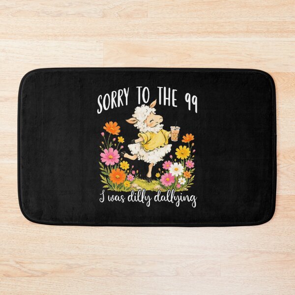 Item preview, Funny Sorry to The 99 I was Dilly Dallying Floral Lost Sheep designed and sold by camronrufuh.