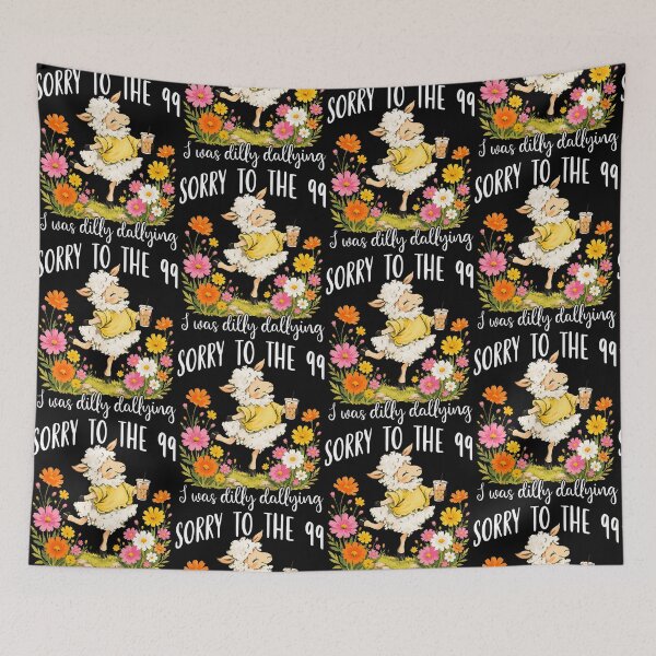 Item preview, Funny Sorry to The 99 I was Dilly Dallying Floral Lost Sheep designed and sold by camronrufuh.