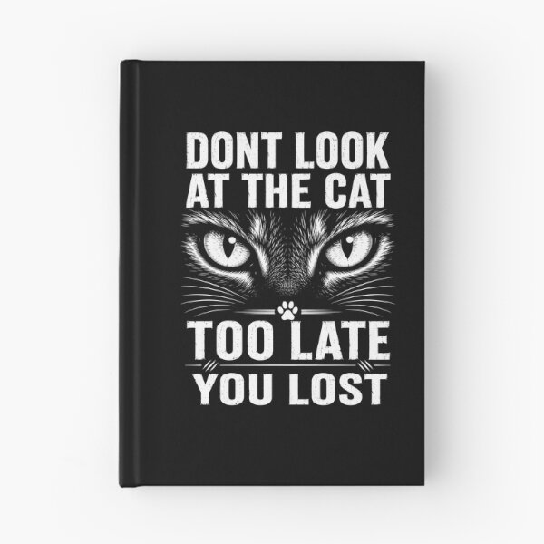 Item preview, Dont Look At The Cat You Lost Funny Cat Challenge designed and sold by LuckyLukasArt.