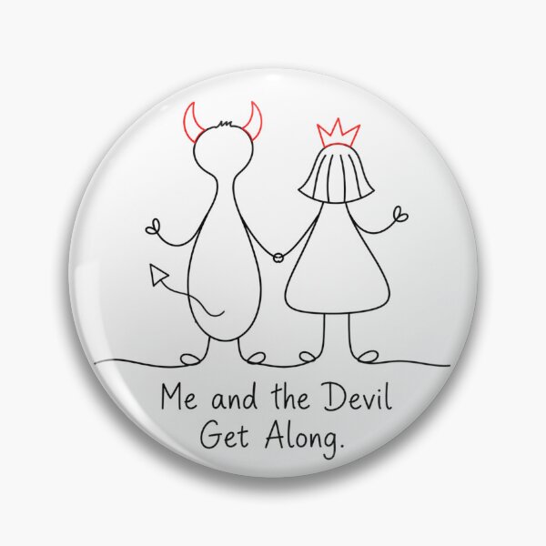 Item preview, Me and the Devil Get Along designed and sold by byMosia.