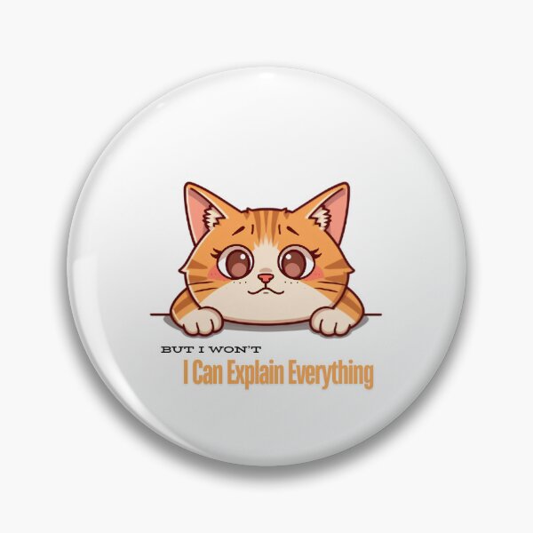 Item preview, I Can Explain Everything But I Won’t Funny Lazy Cat Meme designed and sold by SKUMA25.