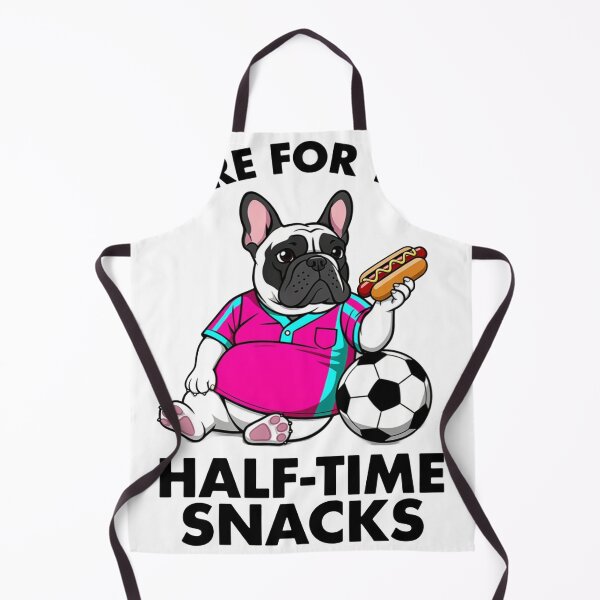 Item preview, Here For The Half-Time Snacks - Funny French Bulldog Soccer Match Day Quote designed and sold by frenchiesociety.co.