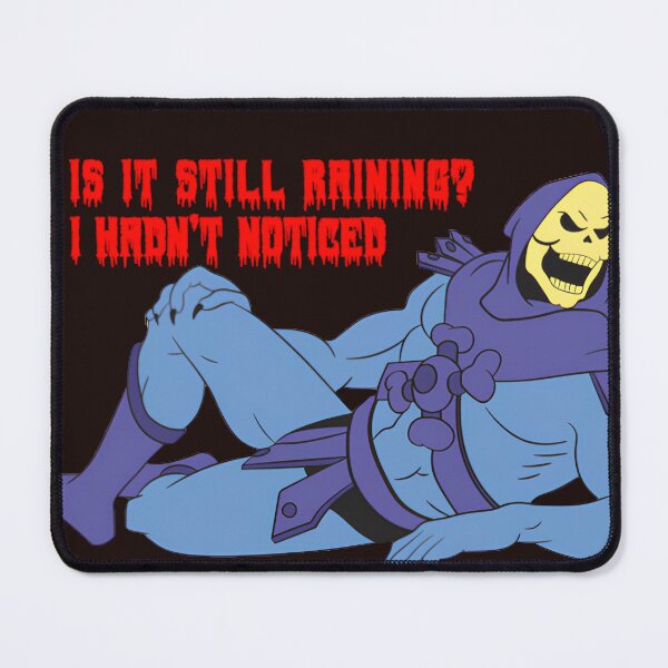 Item preview, SKELETOR (HE-MAN): IS IT STILL RAINING? designed and sold by WhoRemembers.