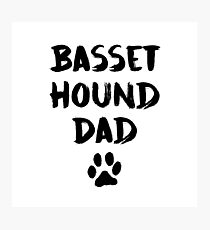 Basset Hound Dad Photographic Print