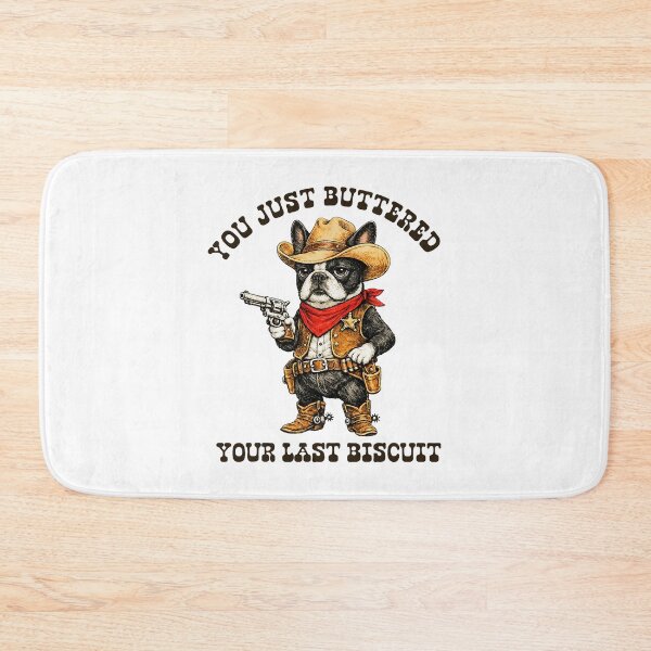 Item preview, You've Just Buttered Your Last Biscuit Funny Cowboy Dog designed and sold by OddPopARt.