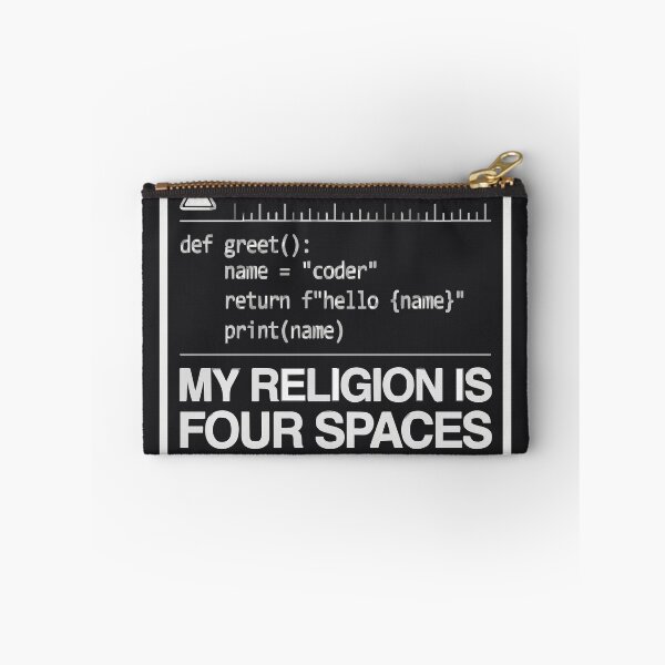 Item preview, My Religion Is Four Spaces Programmer Humor designed and sold by Bianca Oltean.