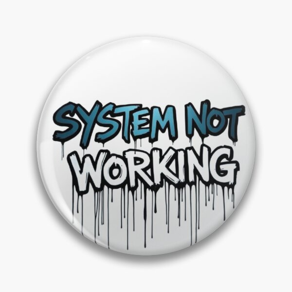 Item preview, SYSTEM NOT WORKING designed and sold by HappyPrintCo.