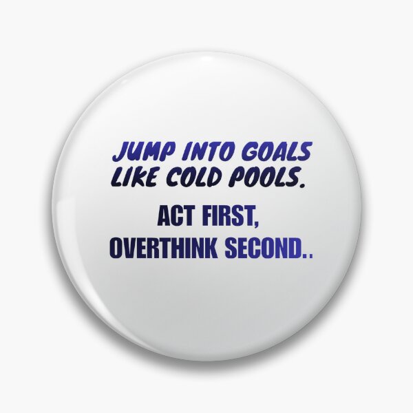 Item preview, Jump Into Goals Like Cold Pools Motivational Quote designed and sold by Velara Designs.