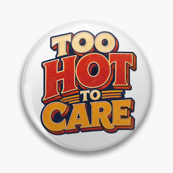 Item preview, Too Hot To Care Retro Summer Typography designed and sold by RexNoise.
