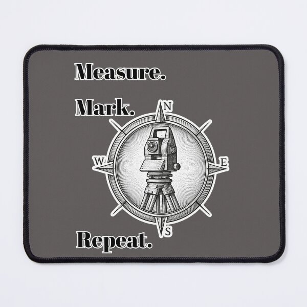 Item preview, Measure. Mark. Repeat. Gift Idea For Land Surveyors designed and sold by Glitch-Cult.