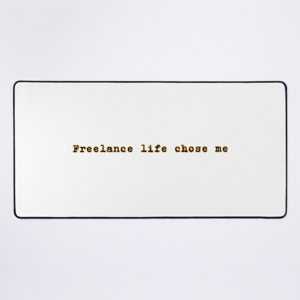 Item preview, Freelance Life Chose Me – Minimal Typography Design designed and sold by alaa9898.