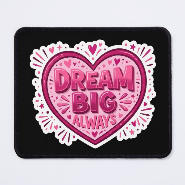 Item preview, Dream Big Always Heart Quote designed and sold by Owcomm.