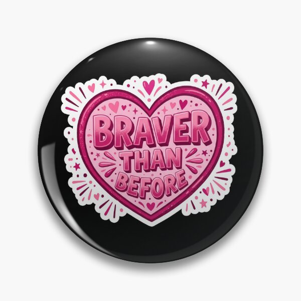 Item preview, Braver Than Before Heart Quote designed and sold by Owcomm.