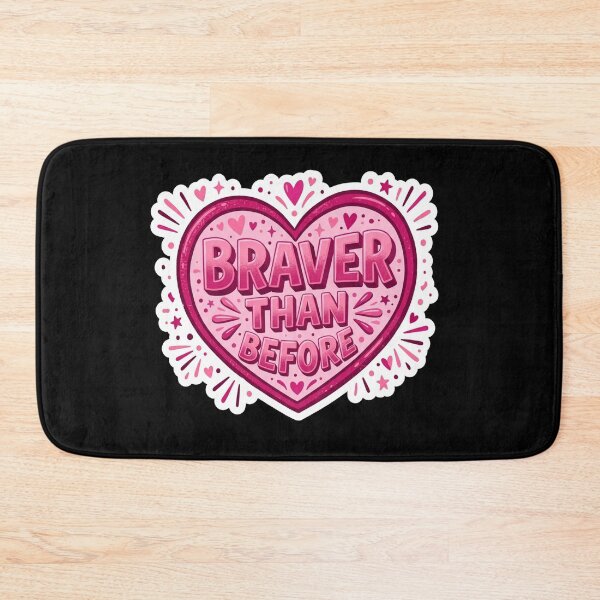 Item preview, Braver Than Before Heart Quote designed and sold by Owcomm.