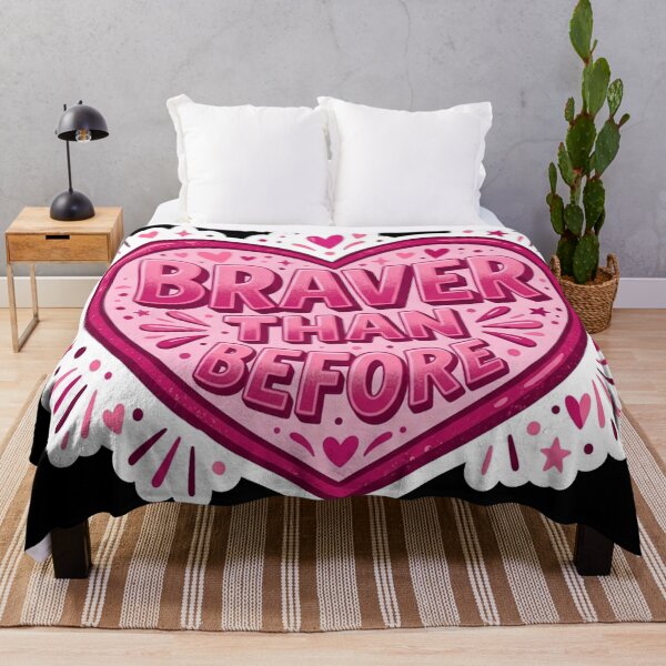 Item preview, Braver Than Before Heart Quote designed and sold by Owcomm.
