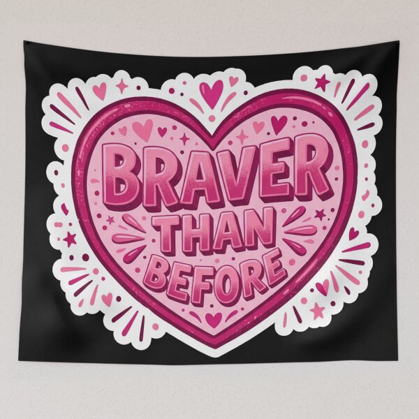 Item preview, Braver Than Before Heart Quote designed and sold by Owcomm.