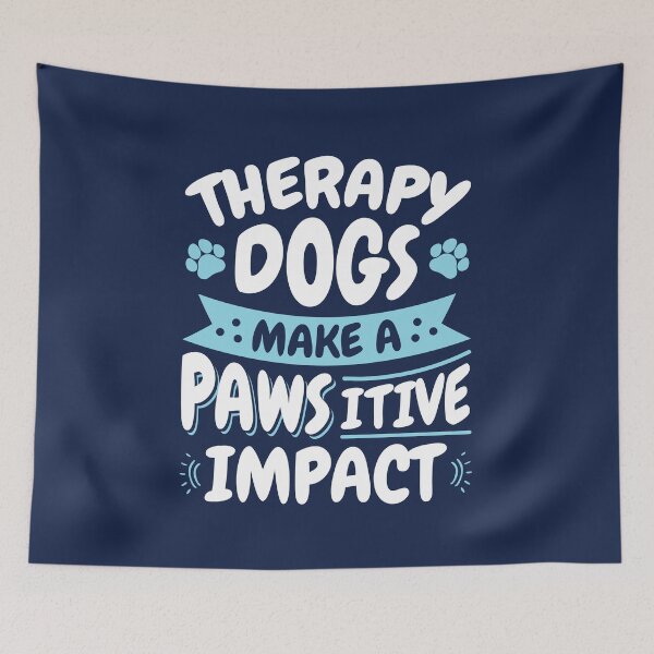 Item preview, Therapy Dogs Make A Pawsitive Impact designed and sold by jaygo.