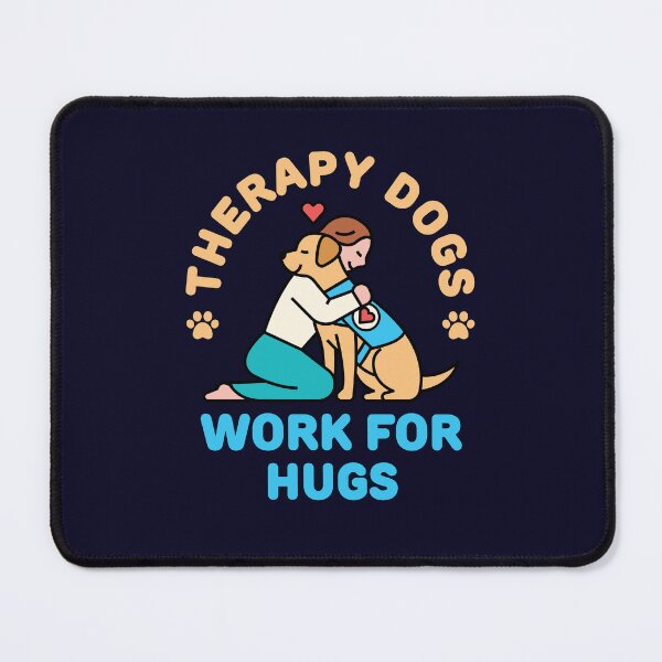 Item preview, Therapy Dogs Work for Hugs designed and sold by jaygo.