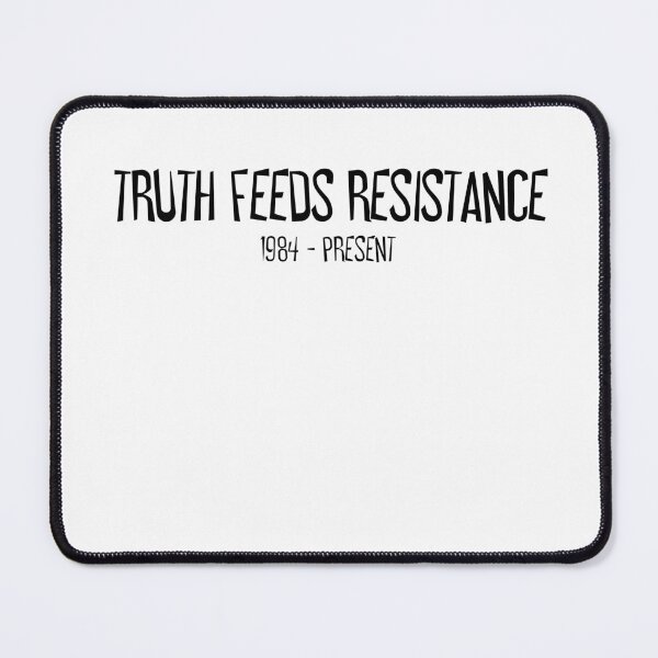 Item preview, Truth Feeds Resistance designed and sold by MysticalSmew.