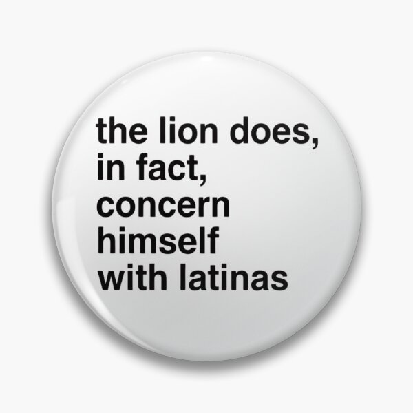 Item preview, The Lion Does In Fact Concern Himself With Latinas Funny Quote designed and sold by haitrieuic96.