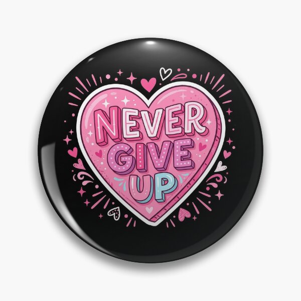 Item preview, Never Give Up Pink Heart Motivational Quote designed and sold by Owcomm.