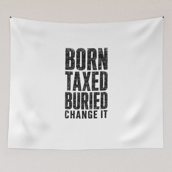 Item preview, MODES - Born Taxed Buried black designed and sold by MetusArt.