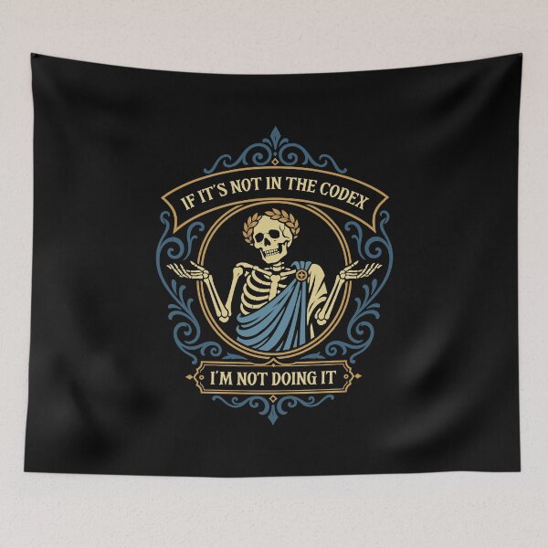 Item preview, If Its Not in the Codex Im not Doing It Funny Wargaming designed and sold by pixeptional.