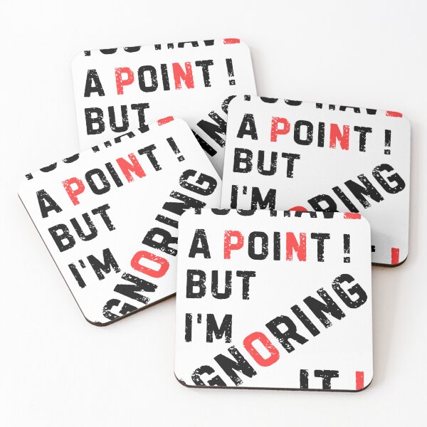 Item preview, You Have a Point But I'm Ignoring It Funny Hidden NOPE Typography designed and sold by lazulishop.