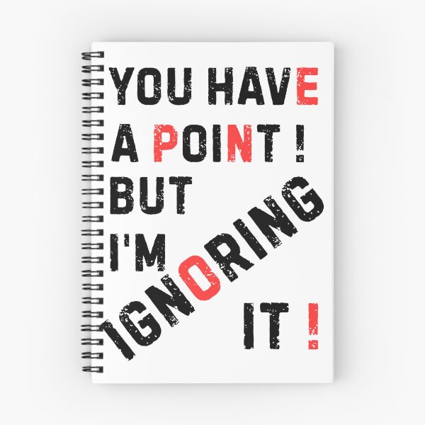 Item preview, You Have a Point But I'm Ignoring It Funny Hidden NOPE Typography designed and sold by lazulishop.