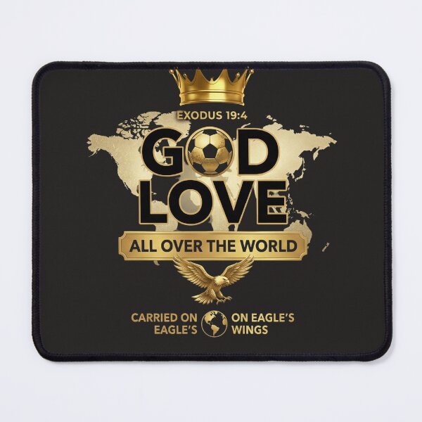 Item preview, GOD IS LOVE ALL OVER THE WORLD ?⚽? | Carried on Eagle’s Wings designed and sold by KINGDOM GOLD STUDIO.