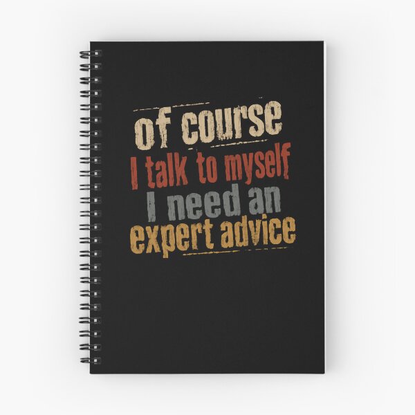 Item preview, Of Course I Talk To Myself I Need An Expert Advice Funny Personality Humor Quote designed and sold by RetroMini2026.