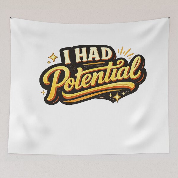 Item preview, I Had Potential Funny Sarcastic Quote Retro Typography T-Shirt Design designed and sold by CreativeNest Prints.