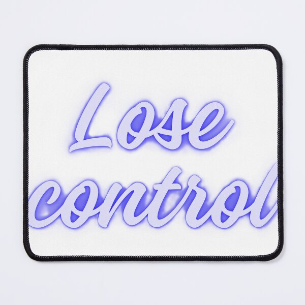 Item preview, Lose control designed and sold by creativityisfun.