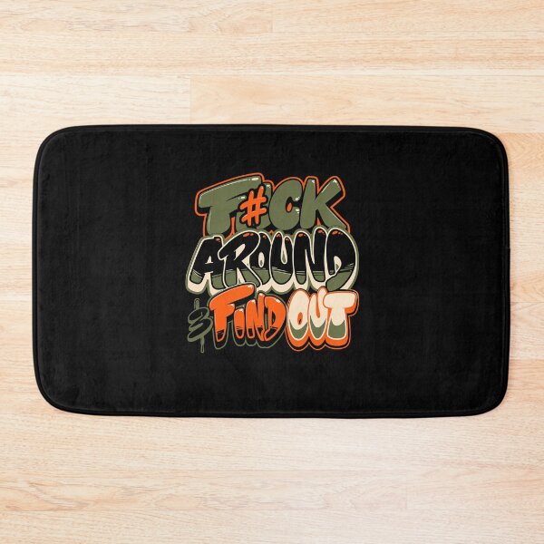 Item preview, F*CK AROUND & FIND OUT designed and sold by TMTD Productions.