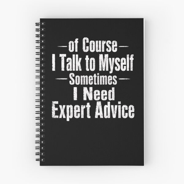 Item preview, Of Course I Talk To Myself Sometimes I Need Expert Advice Funny Quote Sarcastic Personality designed and sold by RetroMini2026.
