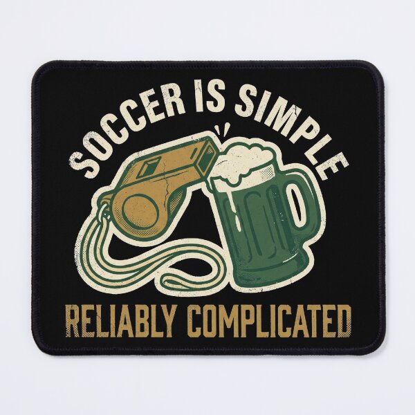Item preview, Soccer Is Simple Reliably Complicated Funny Shirt designed and sold by TeNovaStudio.
