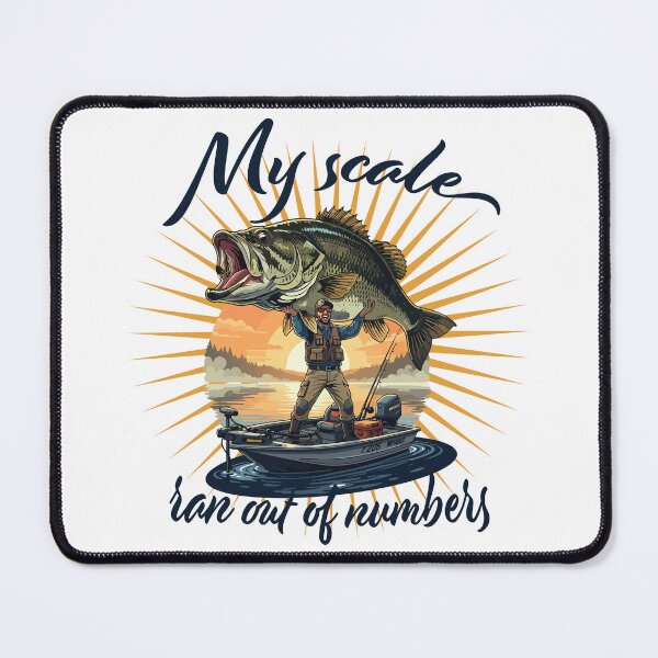 Item preview, Fisherman holding over sized largemouth bass with text "My scale ran out of numbers" designed and sold by Art-Horizon.