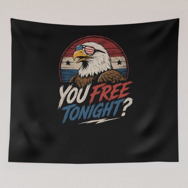 Item preview, You Free Tonight? American Patriotic Eagle Humor designed and sold by RetroMini2026.