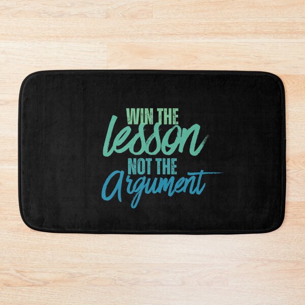 Item preview, Win the lesson, not the argument designed and sold by Happy-PrintZ.